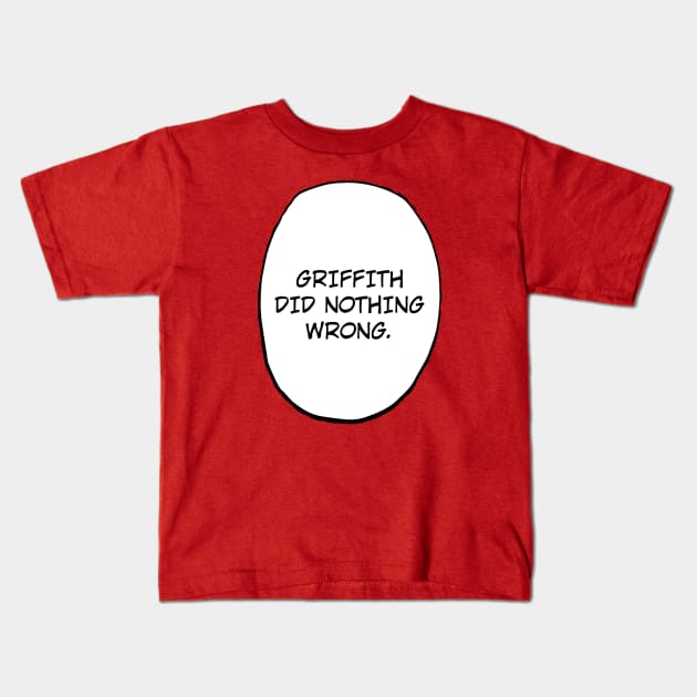 Griffith did nothing wrong Kids T-Shirt by demonigote